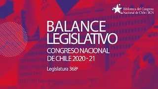 Presentación del libro "Balance Legislativo. Congreso Nacional de Chile 2020-21"