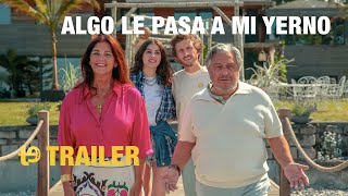 Algo le pasa a mi yerno - Trailer español