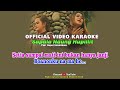 SAPALA NAUNG HUPILLIT - ANIS GEA FEAT FLORA SUSANTI HASUGIAN OFFICIAL VIDIO KAROKE