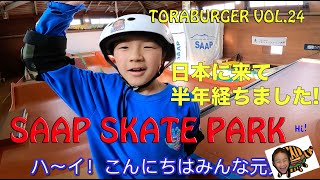 TORA BURGER #24 SAAP SKATEPARK ＠スカイピアあだたらアクティブパーク！　日本に来て半年が経ちました。