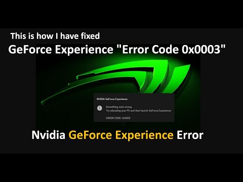 How to fix GeForce Experience error 0x0003 | NVIDIA driver installation error (2024)