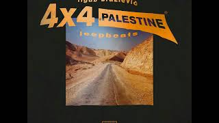 Figub Brazlevič - 4x4 Palestine Jeep Beats [Full Album]