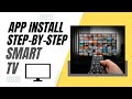 Step-By-Step Guide to Installing Apps on your Smart TV