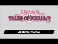 Tales of Xillia 2 - All Battle Themes