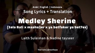 MEDLEY SHERINE - Laith Suleiman \u0026 Nadine tayseer ||  على بالي – مشاعر – يا بتفكر يا بتحس