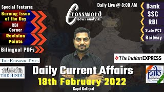 Daily Current Affairs || 18th February 2022 || Crossword News Analysis by Kapil Kathpal
