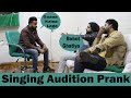 Singing Audition Prank Part 2 | Pranks In Pakistan | Humanitarians