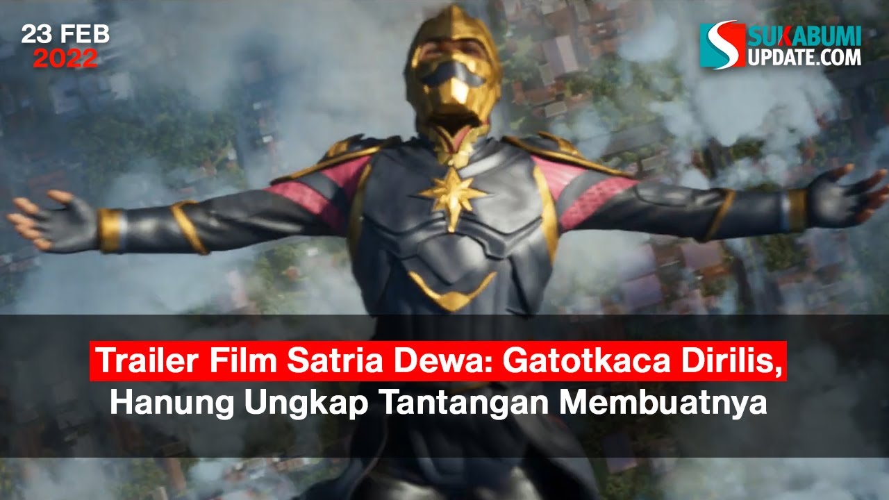 Trailer Film Satria Dewa: Gatotkaca Dirilis, Hanung Ungkap Tantangan ...