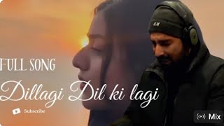 #viral Dillagiall songs, Rasiq imtiyaz khan #dillagi dil ki lagi full song, #videodil lagi dil ki