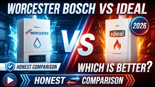 Worcester Bosch vs Ideal Boilers 2026: Which Is Better? (Honest Comparison)