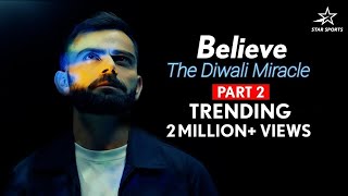 Believe: The Diwali Miracle Part 2: Kohli Relives His Incredible Innings v Pak in T20WC 2022