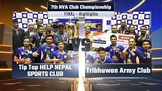 FINAL : Highlights - Tip Top Help Nepal vs Tribhuwan Army Club - 7th NVA Club Championship