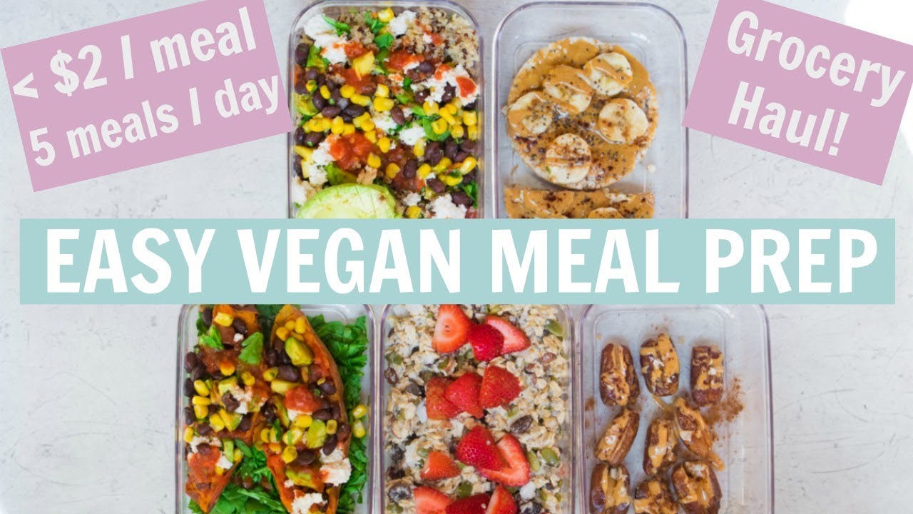 Easiest Vegan Meal Prep For The Week Vegan Grocery Haul Easiest Vegan Meal Prep For The Week Vegan Grocery Haul