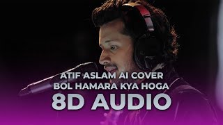 Dil Galti Kar Baitha Hai - Atif Aslam AI Cover (8D AUDIO)🎧