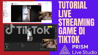 CARA LIVE STREAMING GAME DI TIKTOK MENGGUNAKAN PRISM LIVE STUDIO DEKSTOP