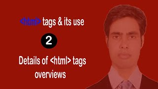 2  HTML Tags overview and it use