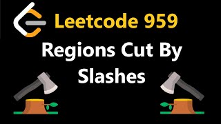 Regions Cut By Slashes - Leetcode 959 - Python