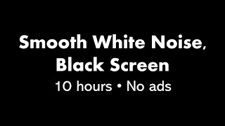 White Noise, Black Screen ⚪⬛ • 10 hours • No ads