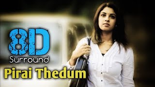 Pirai Thedum 8D | Mayakkam Enna | Dhanush | GV Prakash Kumar | Saindhavi | 8DBeatZ