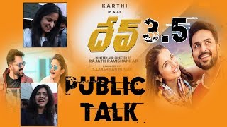 Dev Movie Public Talk | Karthi | Rakul | Dev Movie Public review And Response