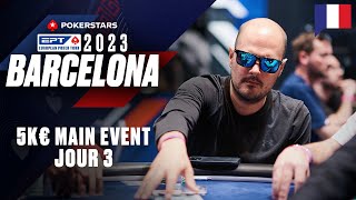 EPT Barcelona 2023 5K€ MAIN EVENT - Jour 3 (partie 2)  avec Benny & Yu  ♠️ PokerStars en Français