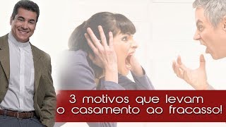 3 motivos que levam o casamento ao fracasso! - Padre Chrystian Shankar