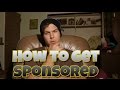 HOW TO GET SPONSORED