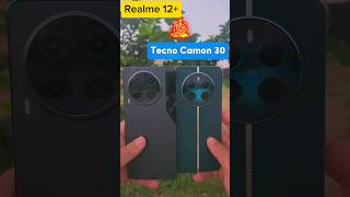 Tecno Camon 30 Vs Realme 12+ camera test camera comparison realme 12 plus camera test tecno camon 30