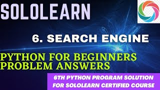 search engine | python for beginners problem solution | python3 project answers sololearn