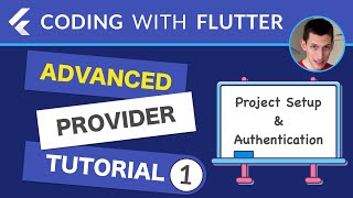 Advanced Provider Tutorial - Part 1: Project Setup & Authentication Flow