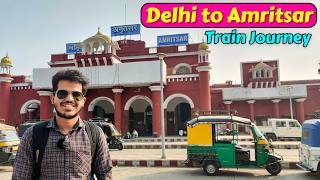 Delhi to Amritsar by Train | Delhi to Golden Temple by Train | Shan-e-Punjab Express | DELHI TO NEXT