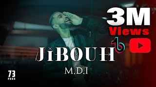 M.D.I  -  Jibouh | اغنية التي اشعلت تيك توك ) جيبوه)