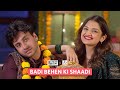 FilterCopy | Badi Behen Ki Shaadi | Ft. Aditya Pandey, Tara Alisha Berry