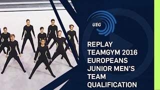 REPLAY - 2016 TeamGym Europeans - Junior men’s team qualification (12 Oct 2016)