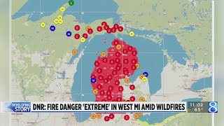 DNR sounds alarm about ‘extreme’ fire danger in W MI as wildfires rage up north