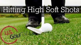 Ball Position for High Soft Chip Shots