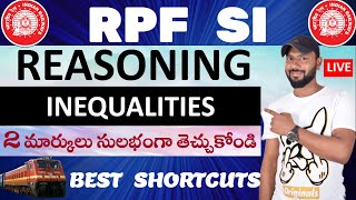 🔴LIVE 🔴 RPF SI REASONING INEQUALITIES SHORT TRICKS IN TELUGU || NOVEMBER 29TH - 2024