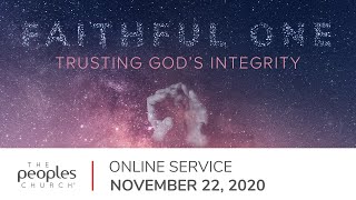 November 22, 2020 Online Service | Trusting God's Integrity | Brett McBride