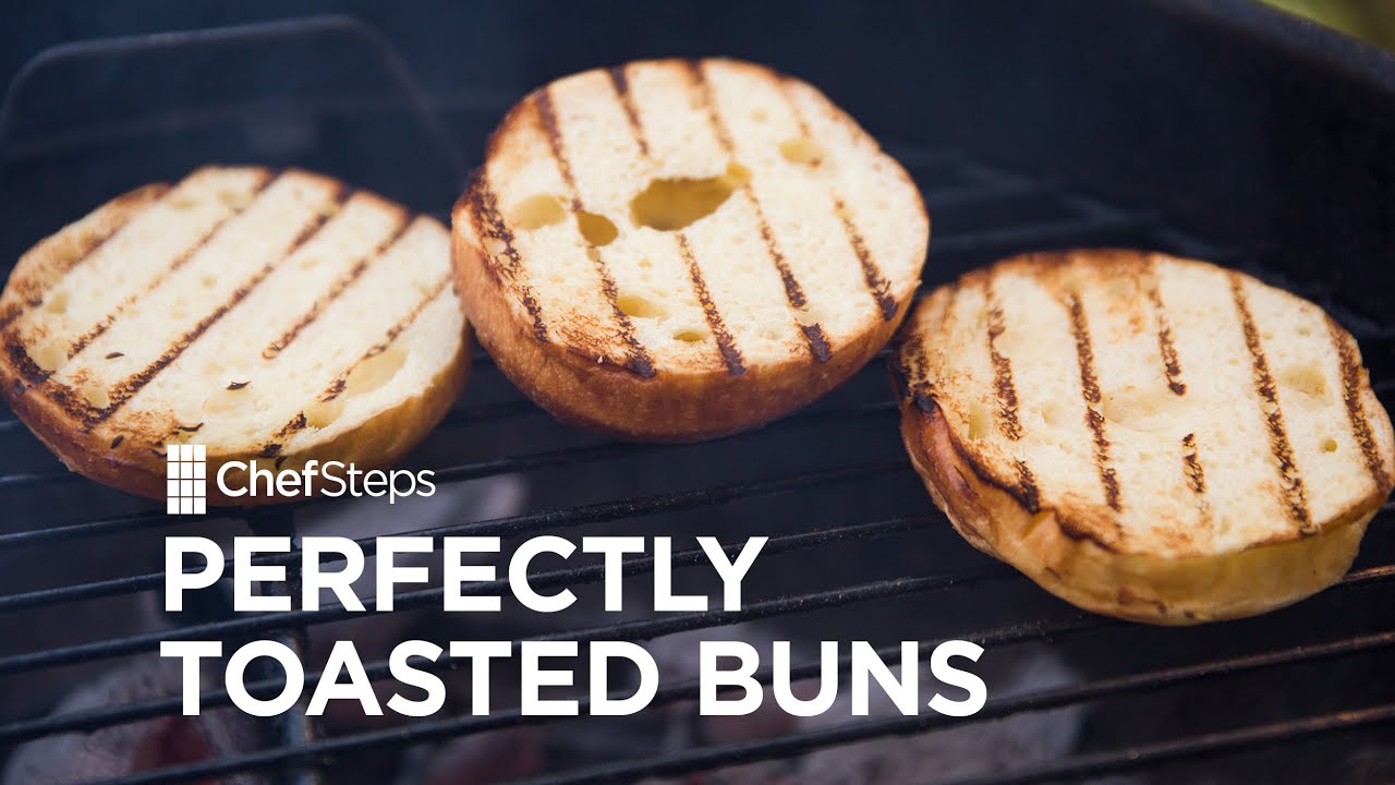 ChefSteps Tips & Tricks: Perfectly Toasted Buns - YouTube