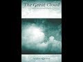 THE GREAT CLOUD (SA(T)B Choir) - Joseph M. Martin