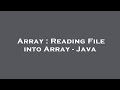 Array : Reading File into Array - Java