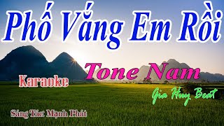 Karaoke - Phố Vắng Em Rồi - Tone Nam - Nhạc Sống - gia huy beat