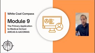 WCC Module 9 - The Medical School Application