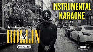 [Karaoke] WE ROLLIN - SHUBH instrumental karaoke