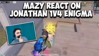 MAZY REACT JONATHAN 1V4 ENIGMA | GODL VS ENIGMA