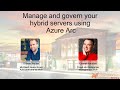 Manage and govern your hybrid servers using Azure Arc