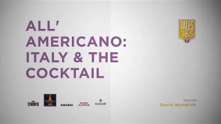 TOTC2017 Seminar: All’ Americano: Italy \u0026 the Cocktail