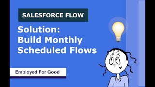 How to Build Monthly (or User-Scheduled) Salesforce Flows