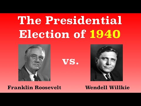 Who ran for president in 1940?