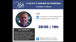 SÉRIE "O HOJE E O AMANHÃ DA PANDEMIA" - Com Luiz Davidovich